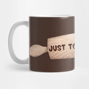 just toll with it || Mug